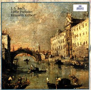 Kleine Preludien， Etc: Gilbert(Cemb) [CD]
