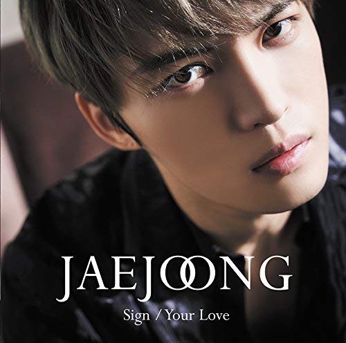 Sign/Your Love(初回生産限定盤A)(DVD付) [CD] ジェジュン